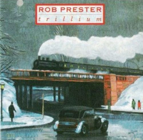 Rob Prester — Trillium